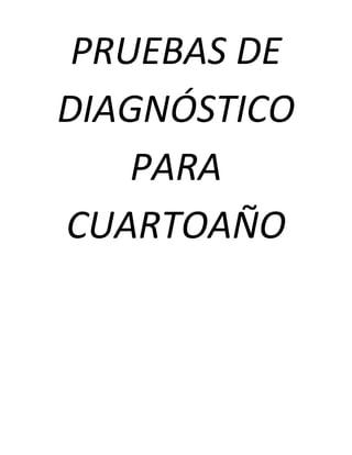 Pruebas de diagnótico