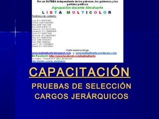 CAPACITACIÓN
PRUEBAS DE SELECCIÓN
 CARGOS JERÁRQUICOS
 
