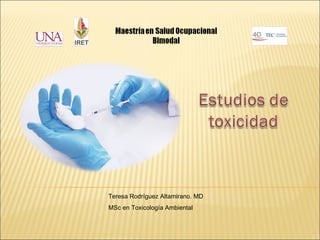Teresa Rodríguez Altamirano. MD MSc en Toxicología Ambiental 