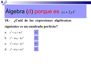 Álgebra ( d )  porque es  