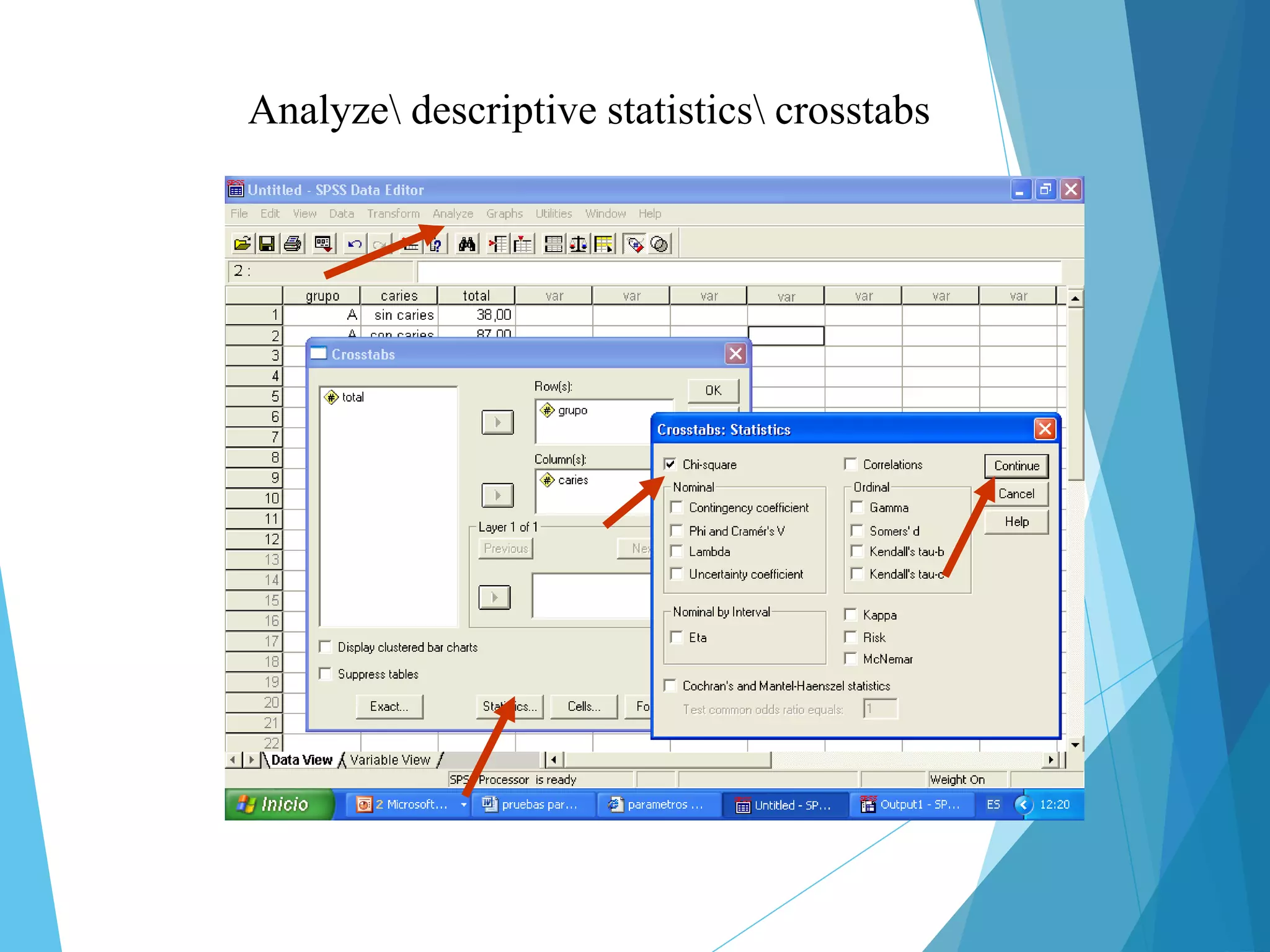Analyze descriptive statistics crosstabs
 