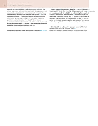 PARTE 2 • Diagnóstico y Evaluación de Enfermedades Respiratorias
PARTE 2 • Diagnóstico y Evaluación de Enfermedades Respiratorias
PARTE 2 • Diagnóstico y Evaluación de Enfermedades Respiratorias
424.e2
medido en los 10 a 50 ms antes de la apertura de la válvula inspiratoria. Este
enfoque se aprovecha de la resistencia inherente de la válvula y se puede medir
a una velocidad de grabación lenta para cada respiración sin necesidad de uso
de una resistencia de Starling u otras maniobras por el operador. 189 PAG 0,1 se
de una resistencia de Starling u otras maniobras por el operador. 189 PAG 0,1 se
de una resistencia de Starling u otras maniobras por el operador. 189 PAG 0,1 se
de una resistencia de Starling u otras maniobras por el operador. 189 PAG 0,1 se
de una resistencia de Starling u otras maniobras por el operador. 189 PAG 0,1 se
debe medir cada minuto y, al mismo tiempo después del esfuerzo inspiratorio
comienza (por ejemplo, 100 ± 10 mseg). el P 0,1 mide durante respiraciones
comienza (por ejemplo, 100 ± 10 mseg). el P 0,1 mide durante respiraciones
comienza (por ejemplo, 100 ± 10 mseg). el P 0,1 mide durante respiraciones
comienza (por ejemplo, 100 ± 10 mseg). el P 0,1 mide durante respiraciones
comienza (por ejemplo, 100 ± 10 mseg). el P 0,1 mide durante respiraciones
parcialmente ocluidos individuales, o la media (dP / dt) max de varias
respiraciones, se determina directamente a partir de la grabación y se representa
en el eje de ordenadas. Media V mi calculado a partir de tres o más respiraciones
en el eje de ordenadas. Media V mi calculado a partir de tres o más respiraciones
en el eje de ordenadas. Media V mi calculado a partir de tres o más respiraciones
en el eje de ordenadas. Media V mi calculado a partir de tres o más respiraciones
precedentes oclusión inspiratorio, espiratorio final P CO 2,
precedentes oclusión inspiratorio, espiratorio final P CO 2,
precedentes oclusión inspiratorio, espiratorio final P CO 2,
o la saturación de oxígeno arterial se muestra en la abscisa ( eFig. 25-15 ).
o la saturación de oxígeno arterial se muestra en la abscisa ( eFig. 25-15 ).
o la saturación de oxígeno arterial se muestra en la abscisa ( eFig. 25-15 ).
Kryger y colegas 190 encontró una P media 0,1 de 2,6 cm H 2 O (rango de 1,5 a
Kryger y colegas 190 encontró una P media 0,1 de 2,6 cm H 2 O (rango de 1,5 a
Kryger y colegas 190 encontró una P media 0,1 de 2,6 cm H 2 O (rango de 1,5 a
Kryger y colegas 190 encontró una P media 0,1 de 2,6 cm H 2 O (rango de 1,5 a
Kryger y colegas 190 encontró una P media 0,1 de 2,6 cm H 2 O (rango de 1,5 a
Kryger y colegas 190 encontró una P media 0,1 de 2,6 cm H 2 O (rango de 1,5 a
Kryger y colegas 190 encontró una P media 0,1 de 2,6 cm H 2 O (rango de 1,5 a
5,0 a un arterial P CO 2 de 39 a 42 mm Hg). Gelb y compañeros de trabajo 191 encontrado
5,0 a un arterial P CO 2 de 39 a 42 mm Hg). Gelb y compañeros de trabajo 191 encontrado
5,0 a un arterial P CO 2 de 39 a 42 mm Hg). Gelb y compañeros de trabajo 191 encontrado
5,0 a un arterial P CO 2 de 39 a 42 mm Hg). Gelb y compañeros de trabajo 191 encontrado
5,0 a un arterial P CO 2 de 39 a 42 mm Hg). Gelb y compañeros de trabajo 191 encontrado
5,0 a un arterial P CO 2 de 39 a 42 mm Hg). Gelb y compañeros de trabajo 191 encontrado
una media ± aumento SD de 0,52 ± 0,19 cm H 2 O / mm Hg P CO 2 durante el
una media ± aumento SD de 0,52 ± 0,19 cm H 2 O / mm Hg P CO 2 durante el
una media ± aumento SD de 0,52 ± 0,19 cm H 2 O / mm Hg P CO 2 durante el
una media ± aumento SD de 0,52 ± 0,19 cm H 2 O / mm Hg P CO 2 durante el
una media ± aumento SD de 0,52 ± 0,19 cm H 2 O / mm Hg P CO 2 durante el
una media ± aumento SD de 0,52 ± 0,19 cm H 2 O / mm Hg P CO 2 durante el
una media ± aumento SD de 0,52 ± 0,19 cm H 2 O / mm Hg P CO 2 durante el
una media ± aumento SD de 0,52 ± 0,19 cm H 2 O / mm Hg P CO 2 durante el
una media ± aumento SD de 0,52 ± 0,19 cm H 2 O / mm Hg P CO 2 durante el
una media ± aumento SD de 0,52 ± 0,19 cm H 2 O / mm Hg P CO 2 durante el
aumento de la hipercapnia. Matthews y Howell 189 encontrado (dP / dt) máx
aumento de la hipercapnia. Matthews y Howell 189 encontrado (dP / dt) máx
aumento de la hipercapnia. Matthews y Howell 189 encontrado (dP / dt) máx
varíe durante la respiración tranquila de 12,5 a 25 cm H 2 O / seg. Durante la
varíe durante la respiración tranquila de 12,5 a 25 cm H 2 O / seg. Durante la
varíe durante la respiración tranquila de 12,5 a 25 cm H 2 O / seg. Durante la
hipercapnia el aumento de (dP / dt) max varió desde 0,6 hasta 4,6 cm H 2 O /
hipercapnia el aumento de (dP / dt) max varió desde 0,6 hasta 4,6 cm H 2 O /
hipercapnia el aumento de (dP / dt) max varió desde 0,6 hasta 4,6 cm H 2 O /
seg por mm Hg dióxido de carbono, y el final de la espiración P CO 2 aumento
seg por mm Hg dióxido de carbono, y el final de la espiración P CO 2 aumento
seg por mm Hg dióxido de carbono, y el final de la espiración P CO 2 aumento
seg por mm Hg dióxido de carbono, y el final de la espiración P CO 2 aumento
de 50 a 60 mm Hg. Whitelaw y asociados 188 encontró una P media 0,1
de 50 a 60 mm Hg. Whitelaw y asociados 188 encontró una P media 0,1
de 50 a 60 mm Hg. Whitelaw y asociados 188 encontró una P media 0,1
de 50 a 60 mm Hg. Whitelaw y asociados 188 encontró una P media 0,1
± SD de 13,2 ± 0,76 cm H 2 S durante la hipercapnia constante (P-final de la
± SD de 13,2 ± 0,76 cm H 2 S durante la hipercapnia constante (P-final de la
± SD de 13,2 ± 0,76 cm H 2 S durante la hipercapnia constante (P-final de la
± SD de 13,2 ± 0,76 cm H 2 S durante la hipercapnia constante (P-final de la
± SD de 13,2 ± 0,76 cm H 2 S durante la hipercapnia constante (P-final de la
± SD de 13,2 ± 0,76 cm H 2 S durante la hipercapnia constante (P-final de la
espiración CO 2 de 56 mm Hg). Matthews y Howell 189
espiración CO 2 de 56 mm Hg). Matthews y Howell 189
espiración CO 2 de 56 mm Hg). Matthews y Howell 189
espiración CO 2 de 56 mm Hg). Matthews y Howell 189
espiración CO 2 de 56 mm Hg). Matthews y Howell 189
encontró que la respiración a respiración individuo (dP / dt) max variar hasta un 20%.
 