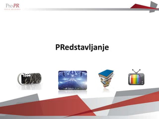 PRedstavljanje
 