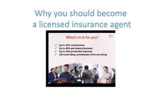 Why you should become
a licensed insurance agent
 