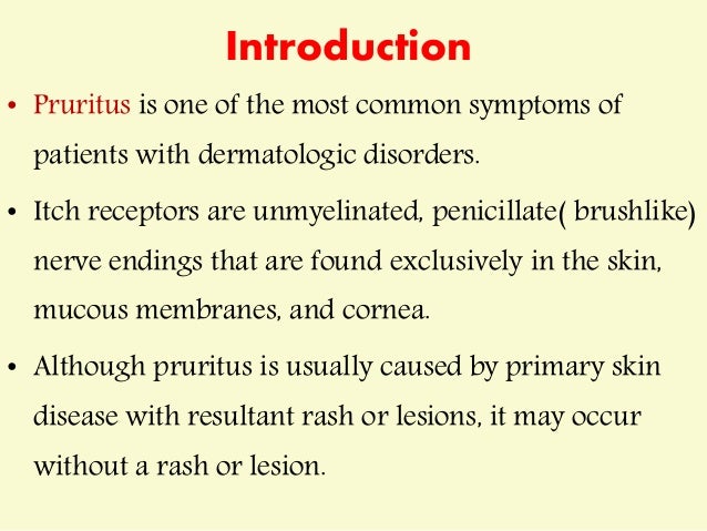 pruritis or itching pruritis
