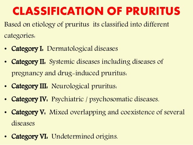 pruritis or itching pruritis