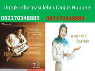 UntukInformasilebihLanjutHubungi082170348889082170348889