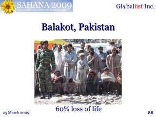 Balakot, Pakistan <ul><li>60% loss of life </li></ul>
