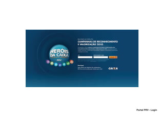 PRV             BEM-VINDO AO PORTAL PRV   4




Baião de Dois




                                          Portal PRV - Login
 