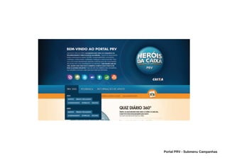 PRV             SUBMENU CAMPANHAS                 9




Baião de Dois




                                    Portal PRV - Submenu Campanhas
 