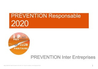 PRÉVENTION Responsable
2020
Régis MARCHAL Midi Pyrénées 07.81.00.71.97 http://fr.linkedin.com/in/regismarchal/ 1
PREVENTION Inter Entreprises
 