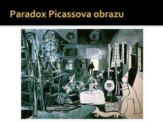 Paradox Picassova obrazu
