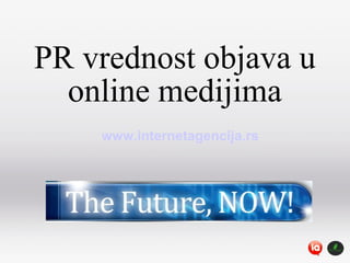 PR vrednost objava u online medijima www.internetagencija.rs 