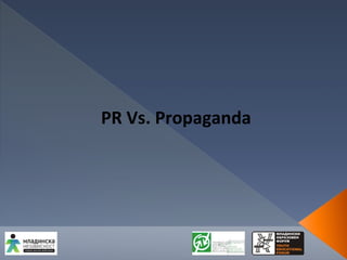 PR Vs. Propaganda 