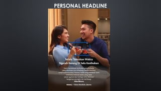 PERSONAL HEADLINE
 