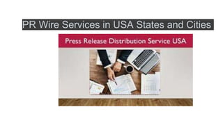 PR Wire Services in USA States and Cities
 