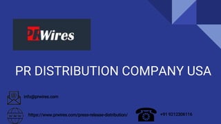 PR DISTRIBUTION COMPANY USA
info@prwires.com
https://www.prwires.com/press-release-distribution/ +91 9212306116
 