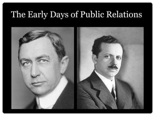 The Early Days of Public Relations 