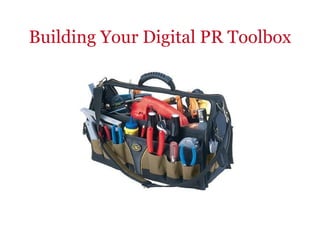 Building Your Digital PR Toolbox 