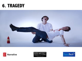 6. TRAGEDY
 