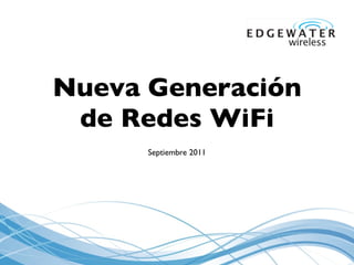 Nueva Generaci ó n de Redes WiFi ,[object Object]