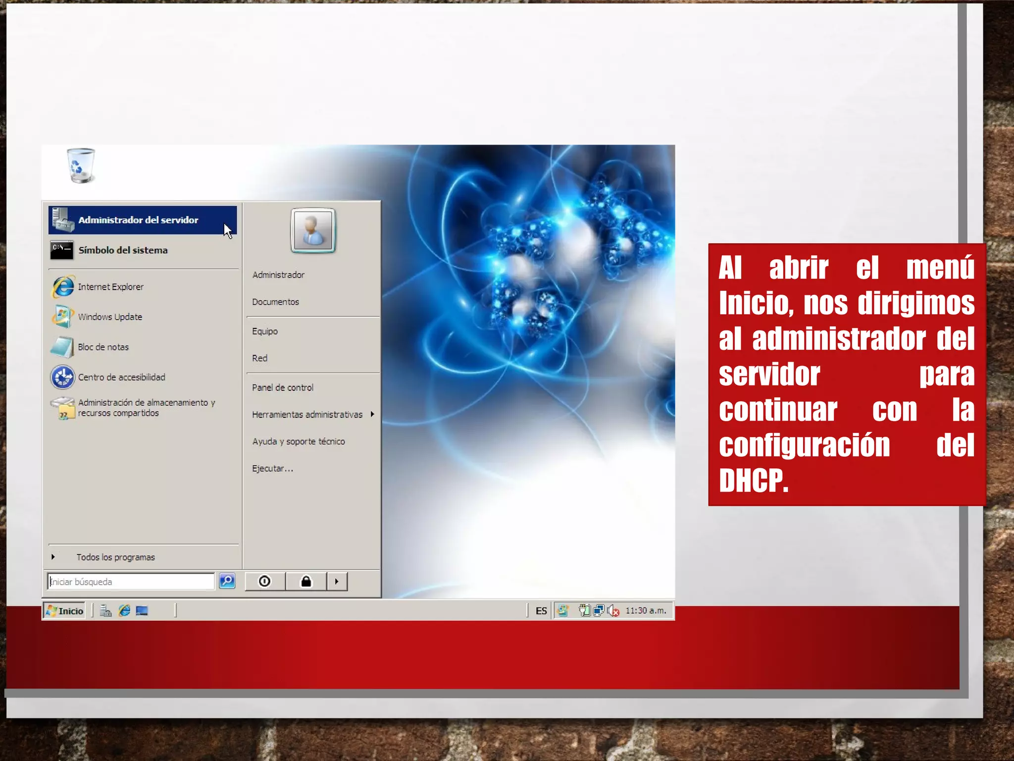Al abrir el menú
Inicio, nos dirigimos
al administrador del
servidor para
continuar con la
configuración del
DHCP.
 