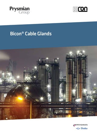 Bicon® Cable Glands
 