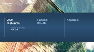 Last
Modified
7/28/2016
12:02
PM
India
Standard
Time
Printed
McKinsey & Company | 18
© Prysmian Group 2020 10
2020
Highlights
GROUP OVERVIEW
OUTLOOK
Financial
Results
Appendix
13
© Prysmian Group
 