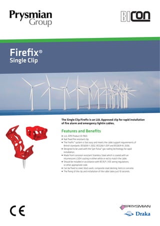 FP Cable Clips, Prysmian FP Firefix Cable Clips