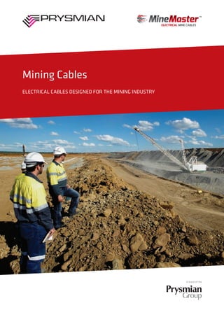 Mining Cables
electrical cables designed for the mining industry
 