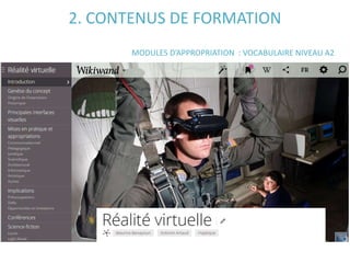 MODULES D’APPROPRIATION : VOCABULAIRE NIVEAU A2
2. CONTENUS DE FORMATION
 