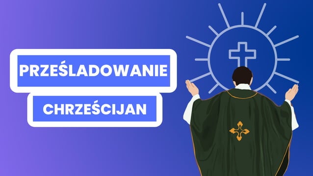 Prześladowanie 1 Chrzescijan Do Sekt Sprawdzian