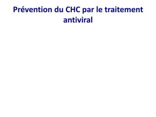 Prévention du CHC par le traitement
antiviral
 