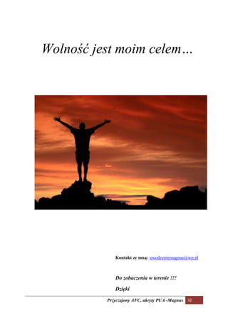 Wolność jest moim celem…




             Kontakt ze mną: uwodzeniemagnus@wp.pl



             Do zobaczenia w terenie !!!

             Dzięki

          Przyczajony AFC, ukryty PUA -Magnus 32
 