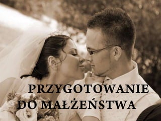 Przygotowanie do małżeństwa