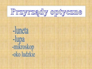 PrzyrząDy Optyczne1