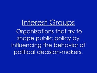 PS 101 Interest Groups Fall 2008