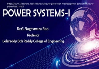 https://www.slideshare.net/slideshows/power-generation-methodspower-generation-power-
plants/266214209
 