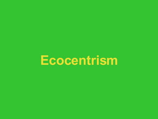 Ecocentrism 