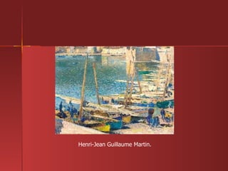 Henri-Jean Guillaume Martin. 