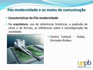 Efeitos de sentido, como as “simultaneidades aparentes”, a “multiplicidade de fontes emissoras” e a “visão fragmentada”, caracterizam as estratégias discursivas da mídia.Pós-modernidade e os meios de comunicaçãoO referente, na realidade, tornou-se impreciso; inflacionados, os signos pouco valem porque significam pouco. Só contam os sinais, os estímulos produzidos para que se desencadeiem emoções.