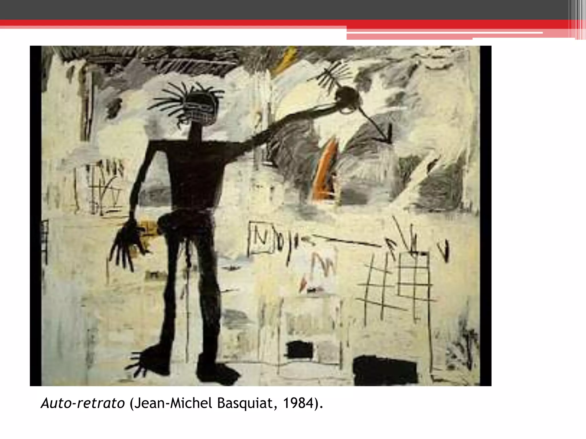 Auto-retrato (Jean-Michel Basquiat, 1984).
 