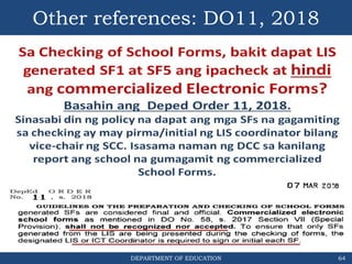 DEPARTMENT OF EDUCATION
Other references: DO11, 2018
64
 