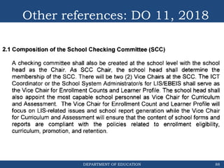 DEPARTMENT OF EDUCATION 88
Other references: DO 11, 2018
 