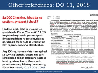 DEPARTMENT OF EDUCATION 90
Other references: DO 11, 2018
 