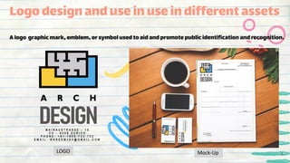 Alogo graphic mark, emblem, or symbol usedto aid andpromote public identification andrecognition.
Logodesignanduseinuseindifferentassets
Mock-Up
LOGO 6
 