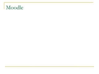 Moodle
 