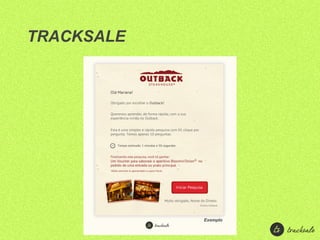 TRACKSALE




            Exemplo
 