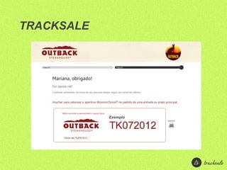 TRACKSALE




            Exemplo
 