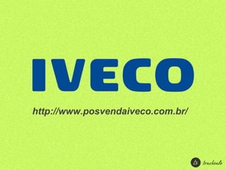http://www.posvendaiveco.com.br/
 